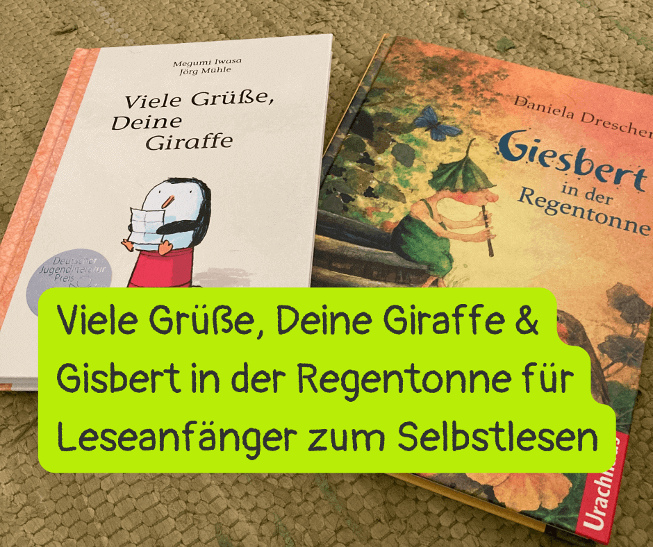 Kinderbuchempfehlungen für die Ferien - Viele Grüße, Deine Giraffe & Gisbert in der Regentonne